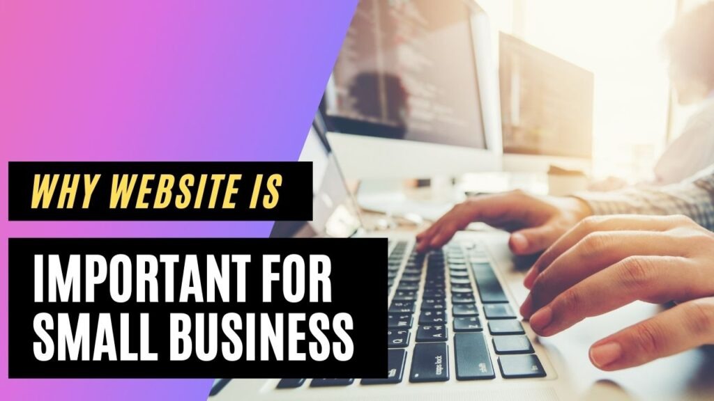 Why Website Is Important For Small Business