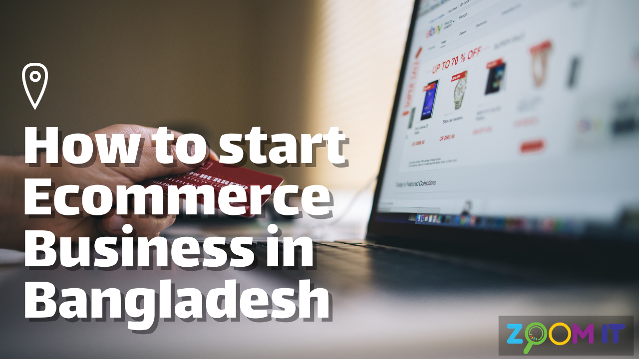 How To Start Ecommerce Business in Bangladesh
